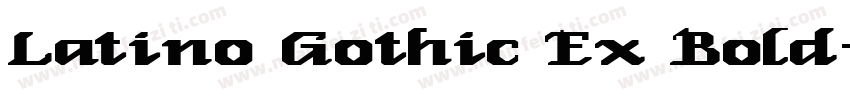 Latino Gothic Ex Bold字体转换